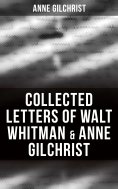 eBook: Collected Letters of Walt Whitman & Anne Gilchrist