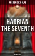 ebook: Hadrian the Seventh (Historical Novel)