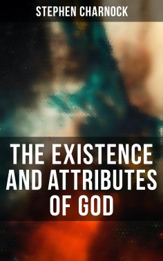 eBook: The Existence and Attributes of God