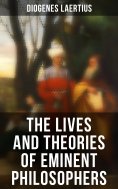 eBook: The Lives and Theories of Eminent Philosophers