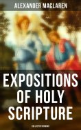 eBook: Expositions of Holy Scripture - Collected Sermons