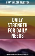 eBook: Daily Strength for Daily Needs: Bible Quotes, Spiritual Passages & Meditation Mantras