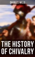 eBook: The History of Chivalry