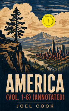 eBook: America (Vol. 1-6) (Annotated)