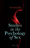 eBook: Studies in the Psychology of Sex (Vol. 1-6)