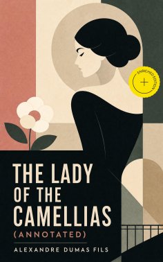 ebook: The Lady of the Camellias (Annotated)