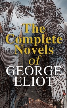 ebook: The Complete Novels of George Eliot