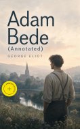 ebook: Adam Bede (Annotated)