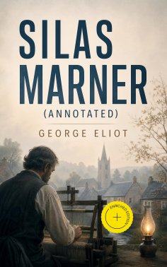 eBook: Silas Marner (Annotated)