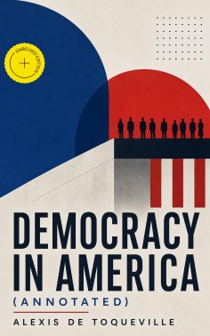 ebook: Democracy in America (Annotated)