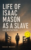 eBook: Life of Isaac Mason as a Slave (Annotated)