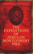eBook: The Expeditions of Zebulon Montgomery Pike