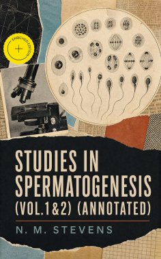 eBook: Studies in Spermatogenesis (Vol.1&2) (Annotated)