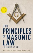 eBook: The Principles of Masonic Law (Annotated)