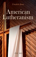 eBook: American Lutheranism (Vol. 1&2)