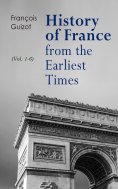eBook: History of France from the Earliest Times (Vol. 1-6)