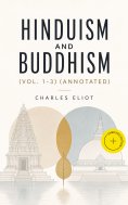 ebook: Hinduism and Buddhism (Vol. 1-3) (Annotated)