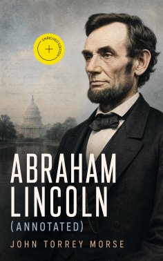 eBook: Abraham Lincoln (Annotated)