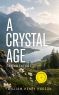 eBook: A Crystal Age (Annotated)
