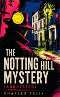 eBook: The Notting Hill Mystery (Annotated)