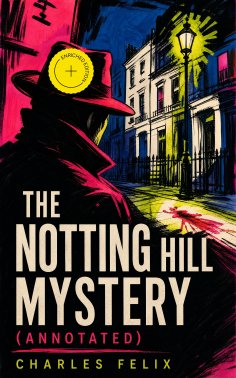 eBook: The Notting Hill Mystery (Annotated)