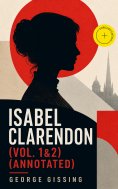 eBook: Isabel Clarendon (Vol. 1&2) (Annotated)