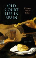 eBook: Old Court Life in Spain (Vol.1&2)
