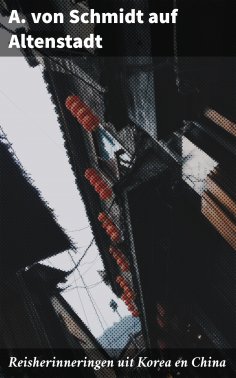 eBook: Reisherinneringen uit Korea en China