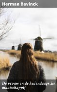 ebook: De vrouw in de hedendaagsche maatschappij