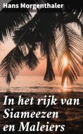 eBook: In het rijk van Siameezen en Maleiers