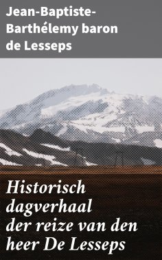ebook: Historisch dagverhaal der reize van den heer De Lesseps