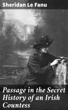 eBook: Passage in the Secret History of an Irish Countess