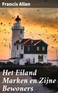 ebook: Het Eiland Marken en Zijne Bewoners