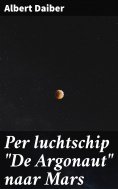 eBook: Per luchtschip "De Argonaut" naar Mars