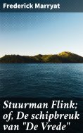 eBook: Stuurman Flink; of, De schipbreuk van "De Vrede"