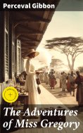 eBook: The Adventures of Miss Gregory