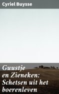 ebook: Guustje en Zieneken: Schetsen uit het boerenleven