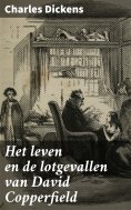 eBook: Het leven en de lotgevallen van David Copperfield
