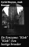 ebook: De Eenzame; "Klok" "Klok"; Een lustige broeder