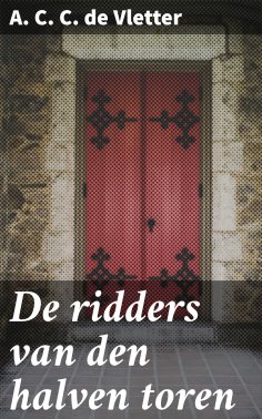 eBook: De ridders van den halven toren
