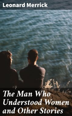 eBook: The Man Who Understood Women and Other Stories