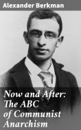 eBook: Now and After: The ABC of Communist Anarchism