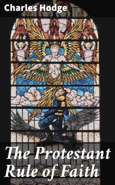 eBook: The Protestant Rule of Faith