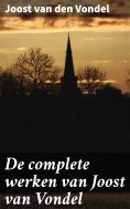 ebook: De complete werken van Joost van Vondel