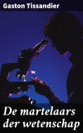 eBook: De martelaars der wetenschap