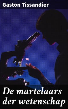 eBook: De martelaars der wetenschap
