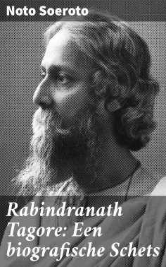 ebook: Rabindranath Tagore: Een biografische Schets