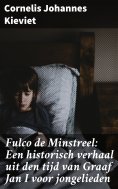 ebook: Fulco de Minstreel: Een historisch verhaal uit den tijd van Graaf Jan I voor jongelieden
