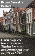 ebook: Chronologische beschrijving van Tegelen benevens aanteekeningen over Belfeld en Steijl