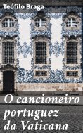 ebook: O cancioneiro portuguez da Vaticana